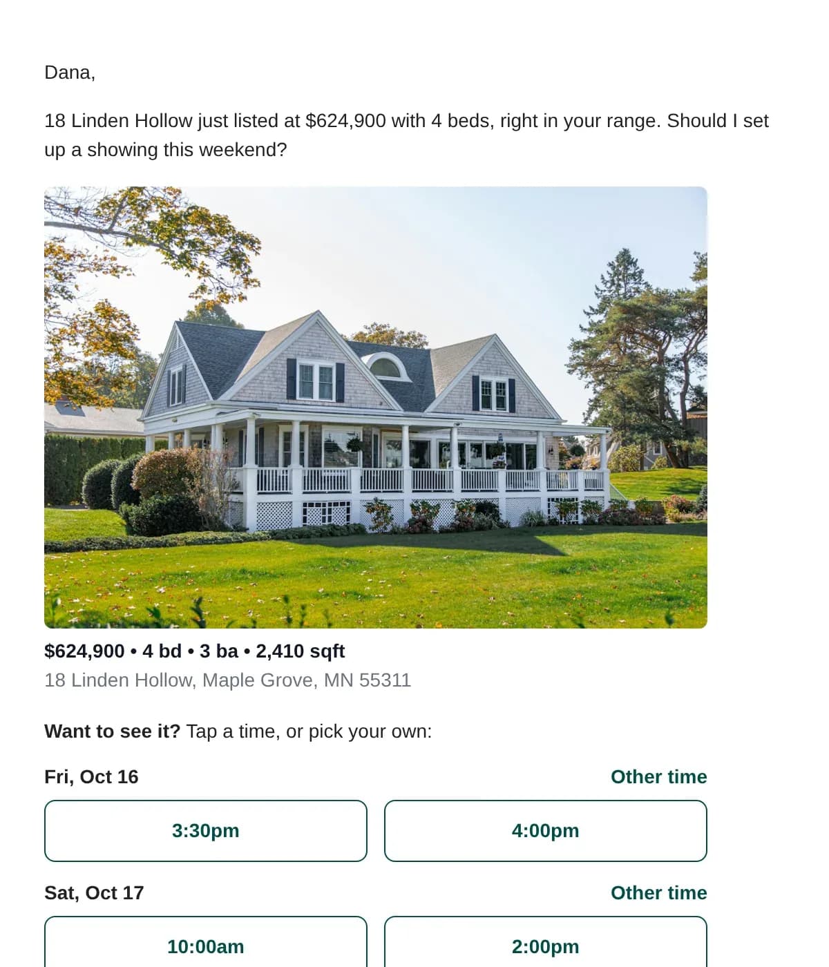 A listing alert from agent Sam Rivera to a buyer, Dana: a note that 18 Linden Hollow just listed at $624,900 with 4 beds, offering a showing, then the home's photo and tour times to pick from.