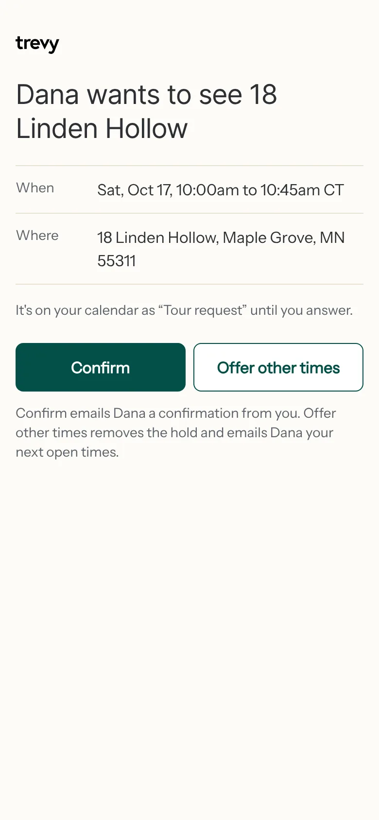 The page Sam opens from the alert: Dana wants to see 18 Linden Hollow, Saturday October 17, 10:00 to 10:45am. It's on your calendar as Tour request until you answer. Confirm, or Offer other times.